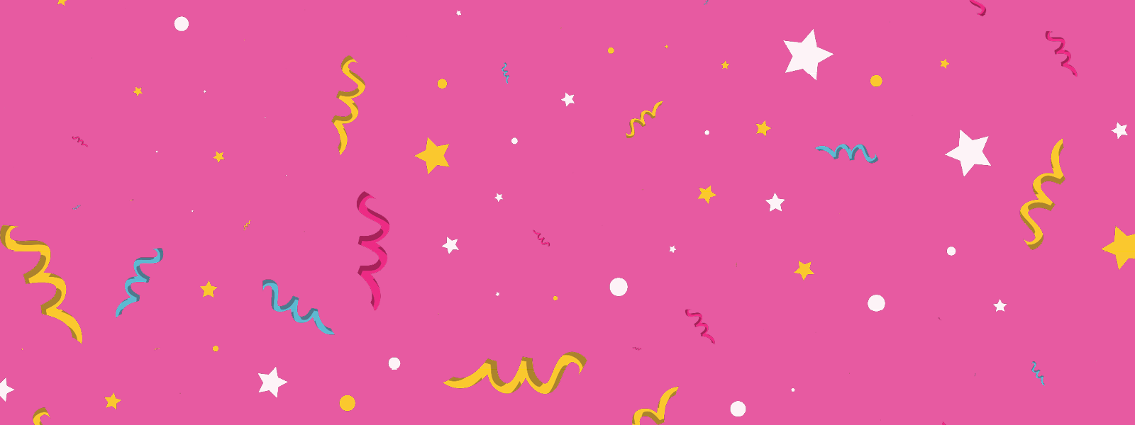 Bright pink background with white, yellow, blue and pink confetti.